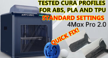 ANYCUBIC 4 Max Pro 2.0 FDM 3D Printer Cura Profiles